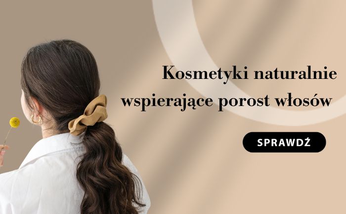 Sprawdź wszystkie kosmetyki do włosów, które naturalnie wspierają porost i stwórz swoją własną rutynę pielęgnacyjną.